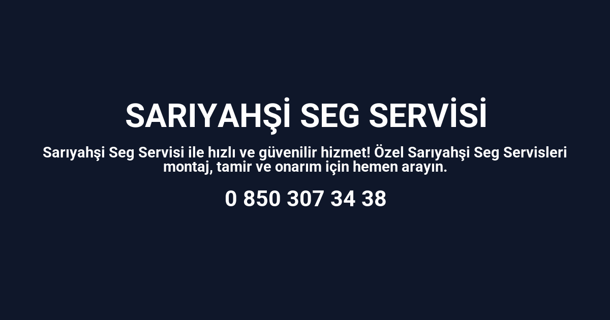 Sarıyahşi Seg Servisi